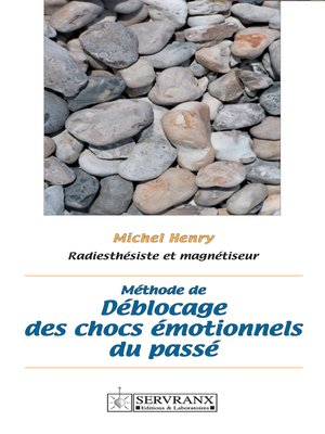 cover image of Méthode de déblocage des chocs émotionnels du passé